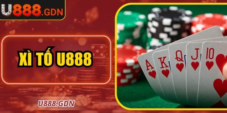 Xì Tố U888 – Sân Chơi Bài Online Nơi Chiến Thuật Gặp May Rủi 5 Xì Tố U888 – Sân Chơi Bài Online Nơi Chiến Thuật Gặp May Rủi